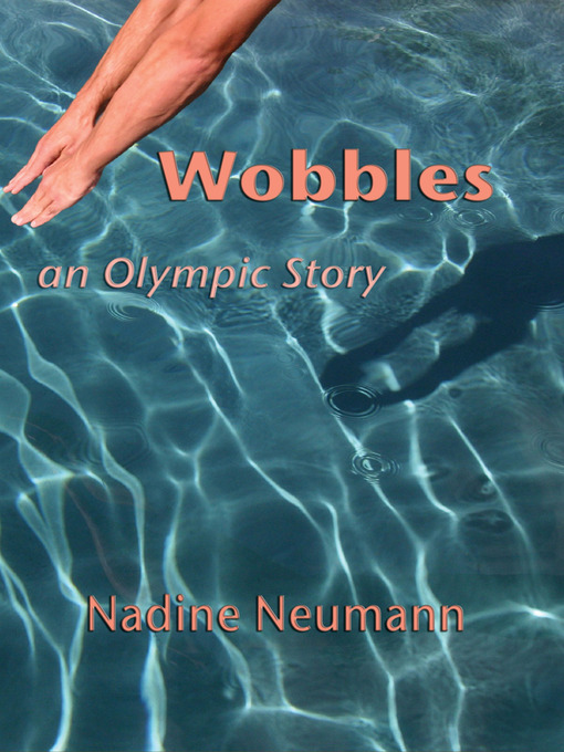 Title details for Wobbles by Nadine Neumann - Available